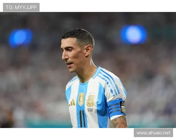 迪马利亚近期状态回暖，阿根廷队进攻端表现稳健