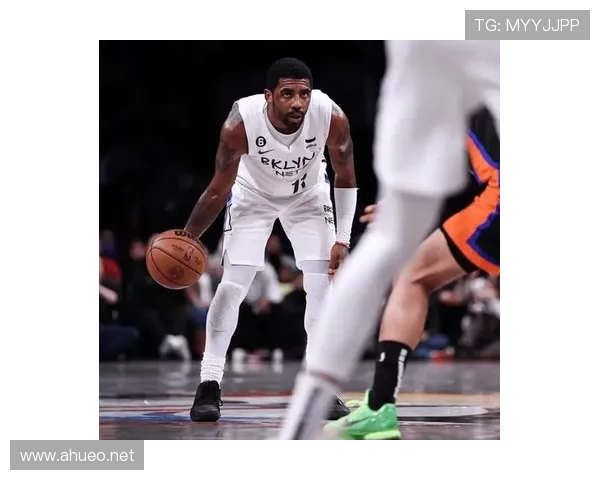 欧文突破拉开空间效率提升明显，助篮网攻防转换加速